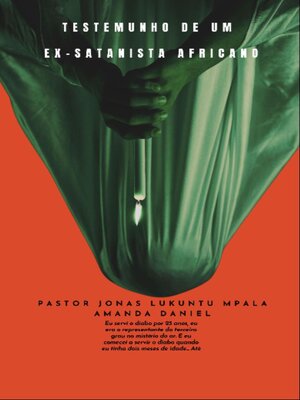cover image of TESTEMUNHO DE UM EX-SATANISTA Africano--Pastor JONAS LUKUNTU MPALA